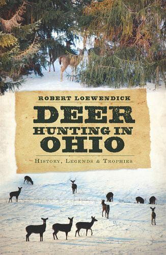 Deer Hunting In Ohio Robert Loewendick