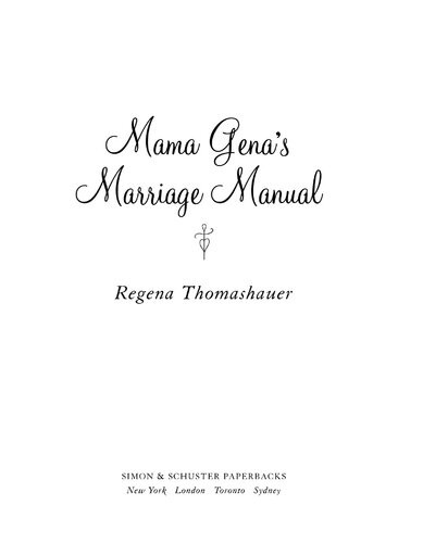 Mama Genas Marriage Manual Regena Thomashauer