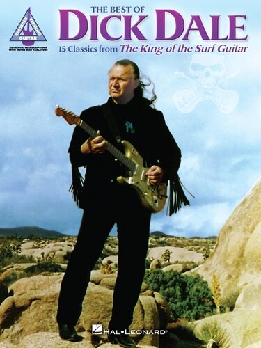 The Best Of Dick Dale Songbook 15 Classics From The King Of The Surf Guitar Dick Dale