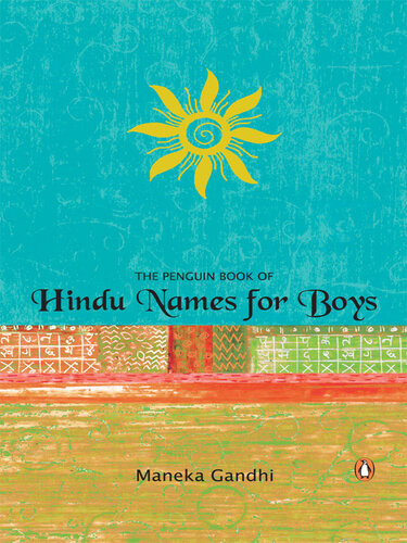 Penguin Book Of Hindu Names For Boys Menka Gandhi