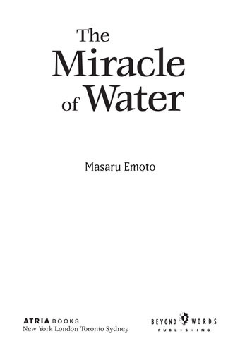 The Miracle Of Water Masaru Emoto