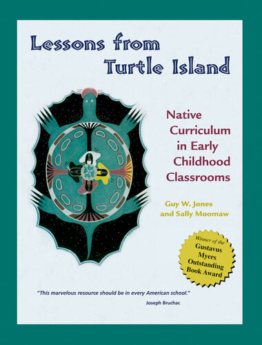 Lessons From Turtle Island Native Curriculum In Early Childhood Classrooms Guy W Jones