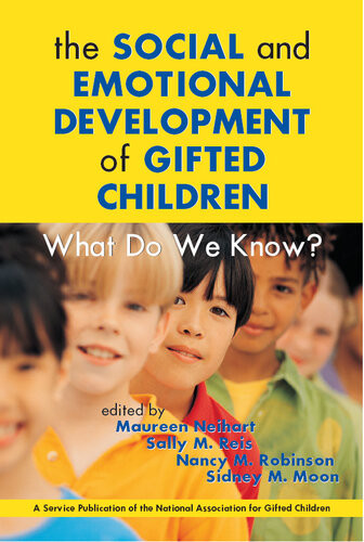 The Social And Emotional Development Of Gifted Children What Do We Know Maureen Neihart