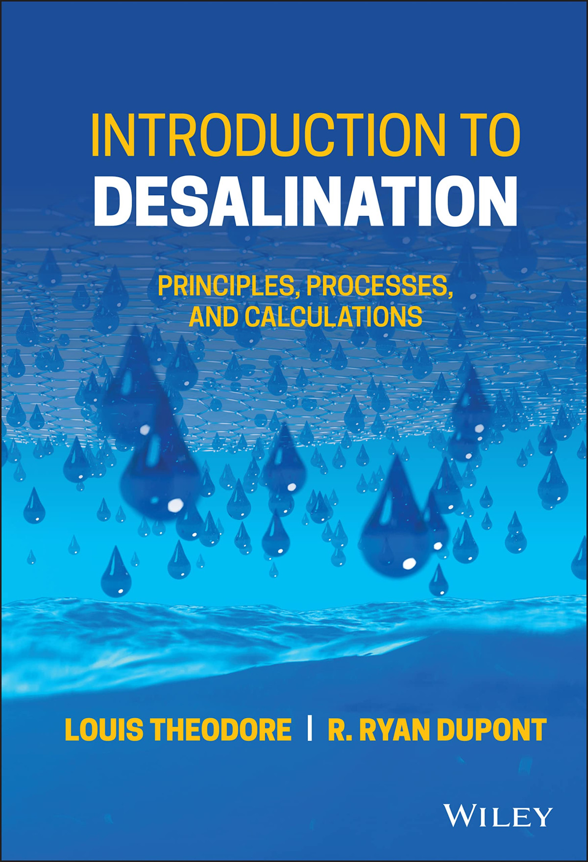 Introduction To Desalination Principles Processes And Calculations Louis Theodore