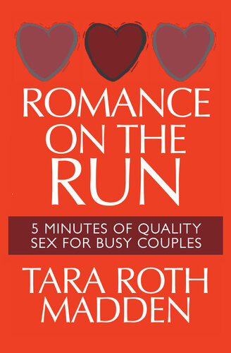 Romance On The Run Tara Roth Madden