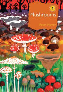Mushrooms The Natural And Human World Of British Fungi Peter Marren