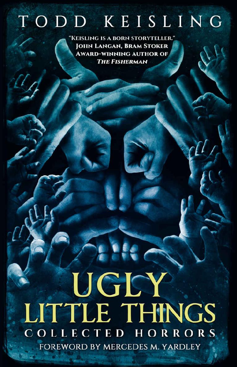 Ugly Little Things Todd Keisling