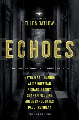 Echoes The Saga Anthology Of Ghost Stories Ellen Datlow Ed