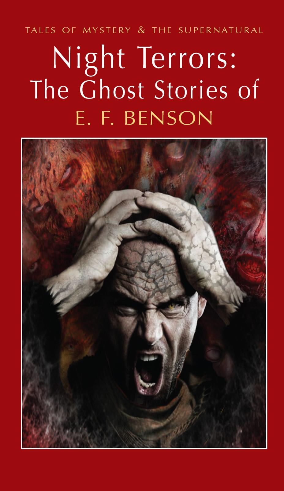 Night Terrors The Ghost Stories Of E F Benson E F Benson
