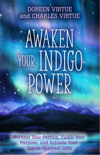 Awaken Your Indigo Power Doreen Virtue Charles Virtue