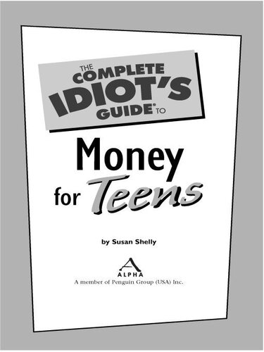 The Complete Idiots Guide To Money For Teens Susan Shelley