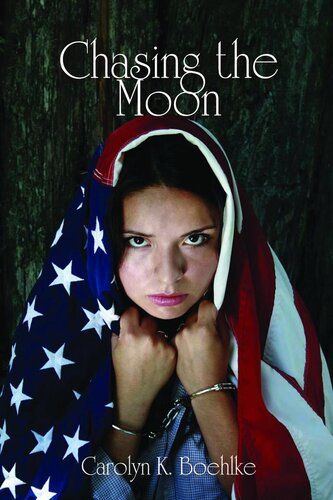Chasing The Moon Carolyn K Boehlke