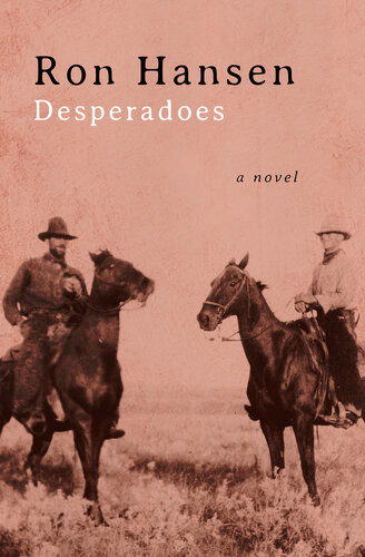 Desperadoes Ron Hansen