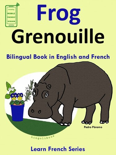 Learn French French For Kids Bilingual Book In English And French Froggrenouille Pedro Paramo