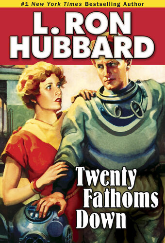 Twenty Fathoms Down L Ron Hubbard