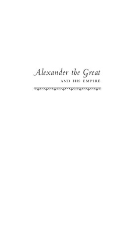 Alexander The Great And His Empire A Short Introduction Pierre Briant