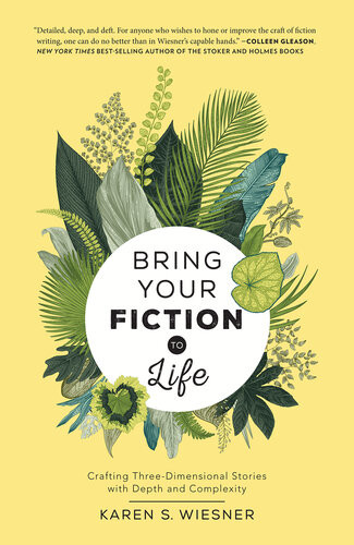 Bring Your Fiction To Life Karen S Wiesner