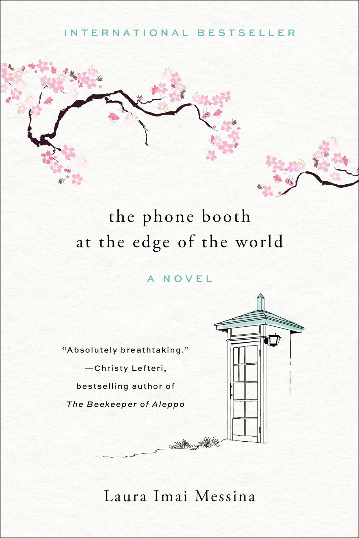 The Phone Booth At The Edge Of The World Laura Imai Messina
