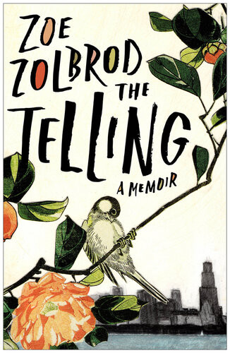 The Telling Zoe Zolbrod