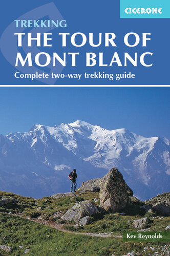 Tour Of Mont Blanc Complete Twoway Trekking Guide 4th Edition Kev Reynolds