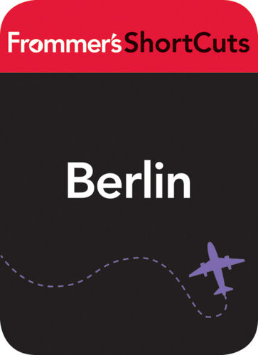 Berlin Germany Frommers Shortcuts