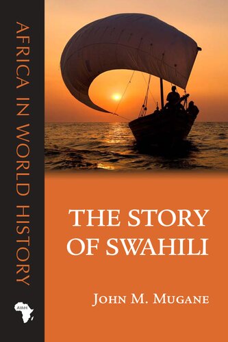 The Story Of Swahili John M Mugane