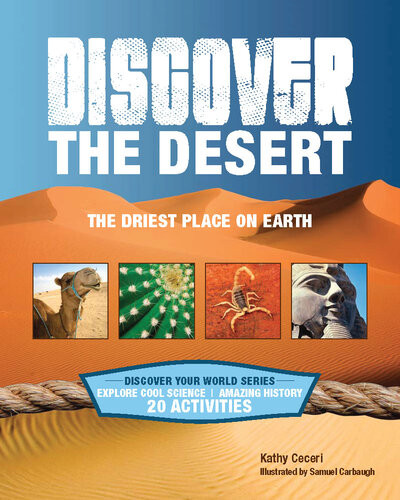 Discover The Desert The Driest Place On Earth Kathy Ceceri