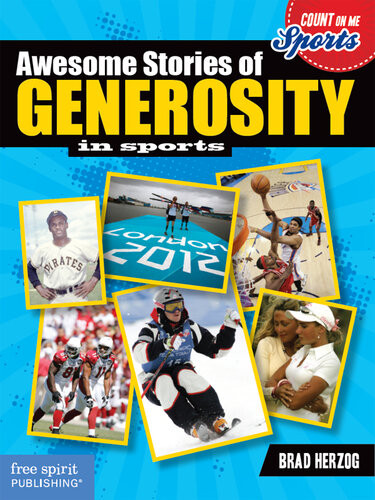 Awesome Stories Of Generosity In Sports Brad Herzog
