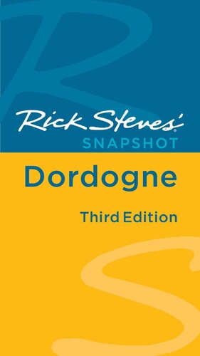 Rick Steves Snapshot Dordogne 3rd Edition Rick Steves Steve Smith