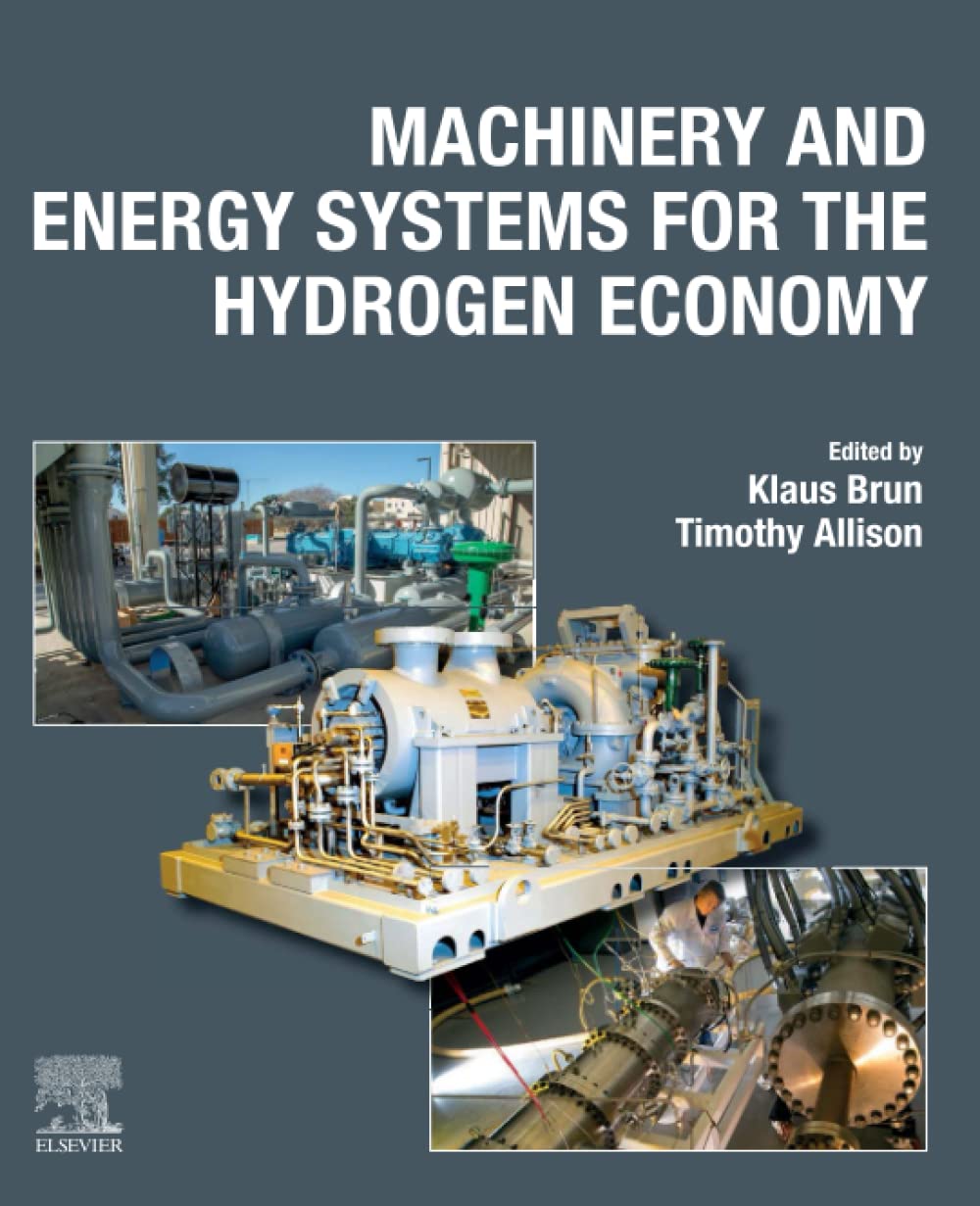 Machinery And Energy Systems For The Hydrogen Economy Klaus Brun