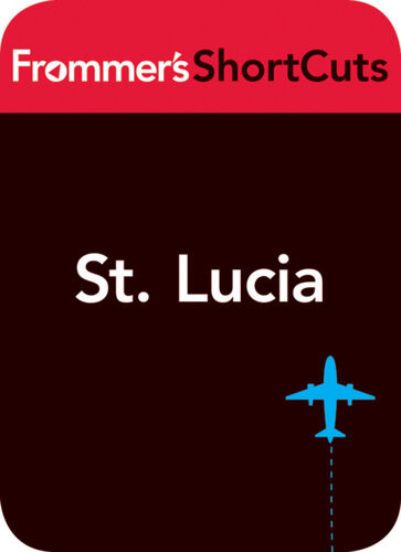 St Lucia Caribbean Frommers Shortcuts