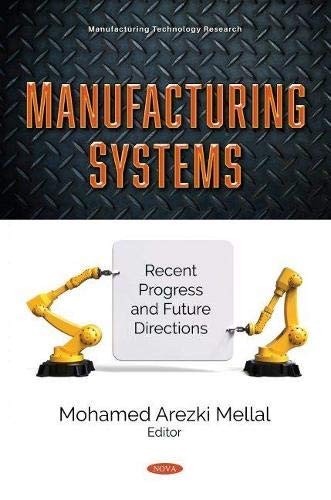 Manufacturing Systems Recent Progress And Future Directions Mohamed Arezki Mellal
