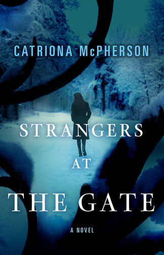 Strangers At The Gate Catriona Mcpherson