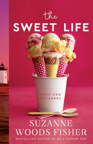 The Sweet Life Suzanne Woods Fisher