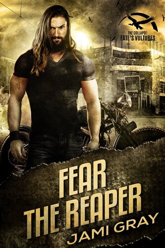 The Collapse Fates Vultures 4 Fear The Reaper Jami Gray