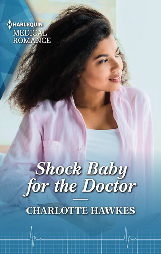 Shock Baby For The Doctor Charlotte Hawkes
