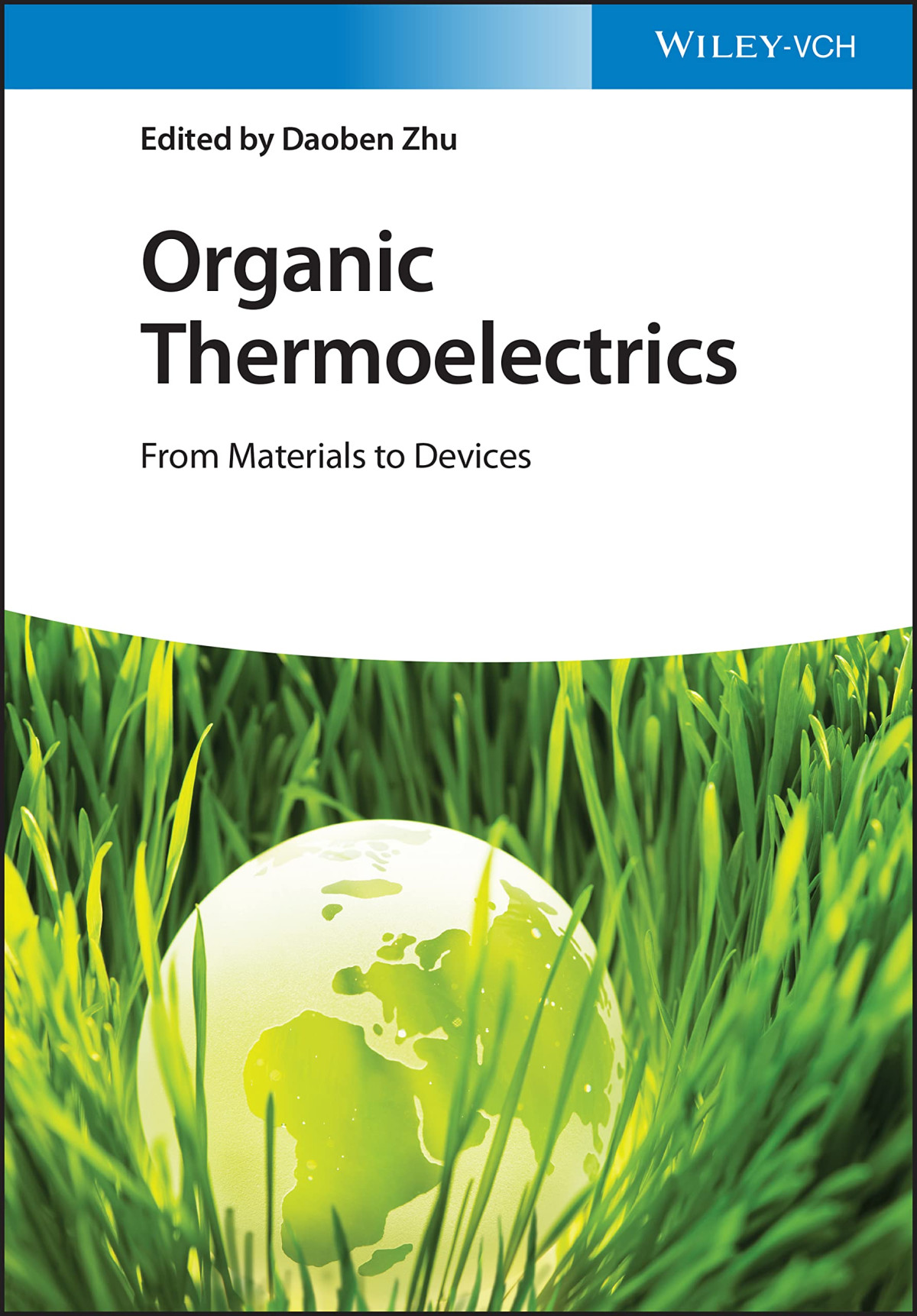 Organic Thermoelectrics From Materials To Devices Daoben Zhu