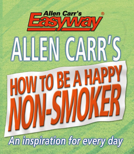 Allen Carrs How To Be A Happy Nonsmoker Allen Carr