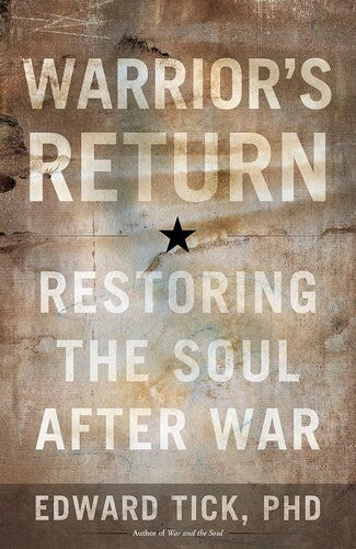 Warriors Return Edward Tick Phd