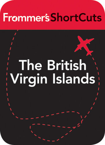 The British Virgin Islands Frommers Shortcuts