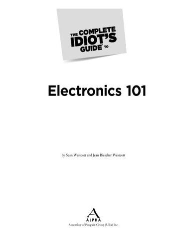 The Complete Idiots Guide To Electronics 101 Sean Westcott Jean Riescher Westcott