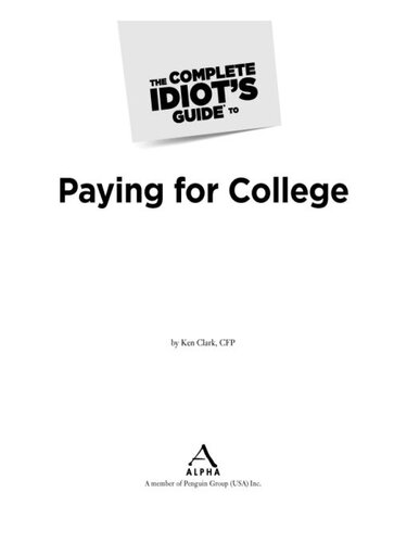 The Complete Idiots Guide To Paying For College Ken Clark