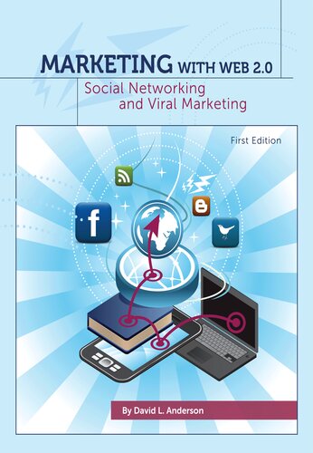 Marketing With Web 20 Social Networking And Viral Marketing 1st Edition David L Anderson