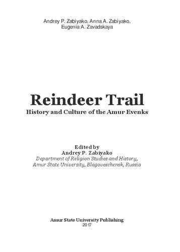 Reindeer Trail Andrey P Zabiyako Anna A Zabiyako Eugenia A Zavadskaya