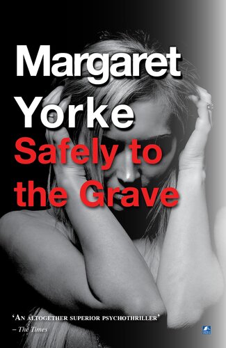 Safely To The Grave Margaret Yorke