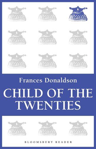 Child Of The Twenties Frances Donaldson