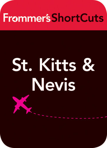 St Kitts And Nevis Caribbean Frommers Shortcuts