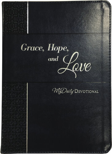 Grace Hope And Love Mydaily Devotional Johnny Hunt