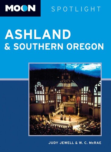 Moon Spotlight Ashland Southern Oregon Judy Jewell W C Mcrae