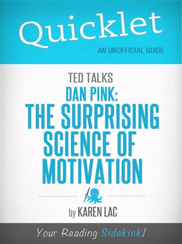 Quicklet On Ted Talks Dan Pink On The Surprising Science Of Motivation Cliffnoteslike Summary Karen Lac